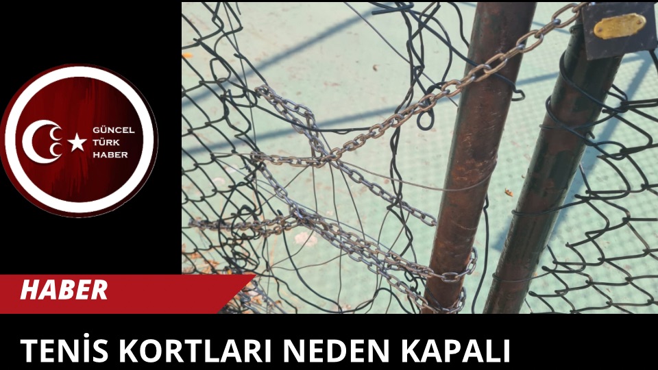 Tenis Kortları Neden Kapalı