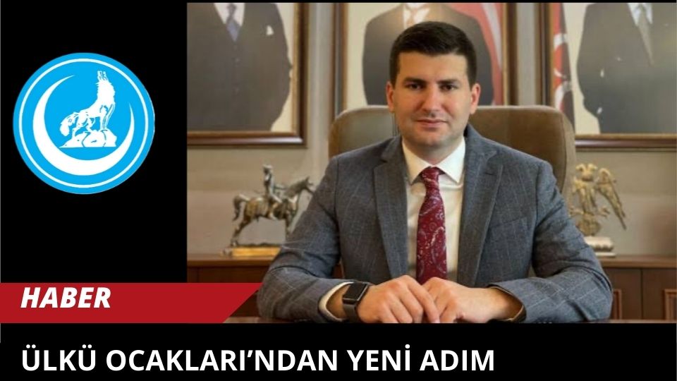Ülkü Ocakları’ndan yeni adım