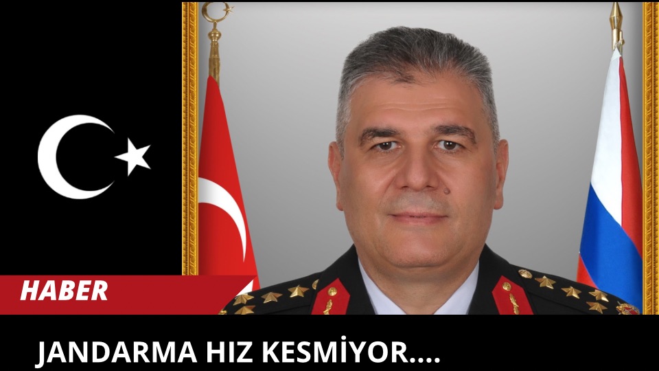 JANDARMA HIZ KESMİYOR….