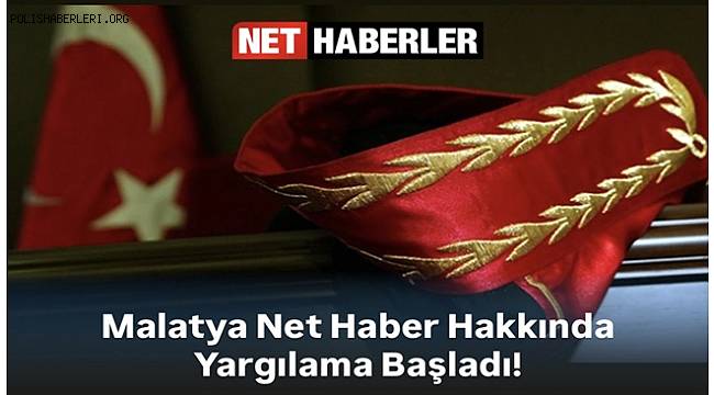 MALATYA NET HABER soruşturmasında iddianame tamamlandı! Yargılama başladı