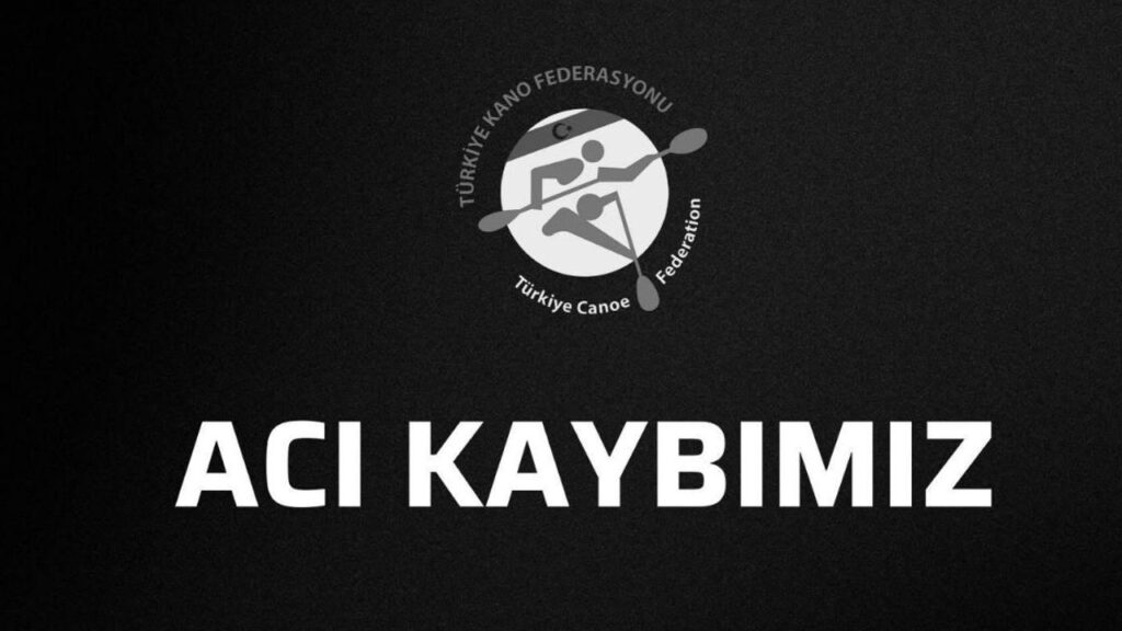 Türkiye Kano Federasyonu’ndan acı haber: Hasan Akarsu vefat etti, Hasan Yıkılmaz yaralı – Birlik Haber Ajansı