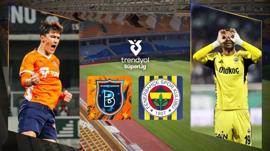 Muhtemel 11’ler; Rams Başakşehir, namağlup Fenerbahçe’yi konuk ediyor – Birlik Haber Ajansı