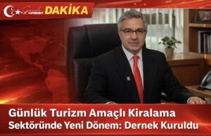 Günlük Turizm Amaçlı Kiralama Sektöründe Yeni Dönem: Dernek Kuruldu