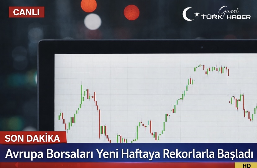 Avrupa Borsaları Yeni Haftaya Rekorlarla Başladı
