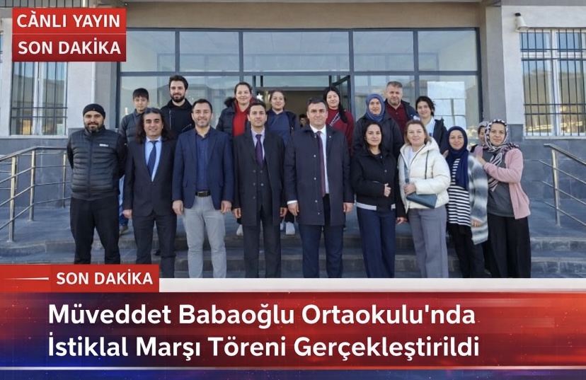 Müveddet Babaoğlu Ortaokulu’nda İstiklal Marşı Töreni Gerçekleştirildi