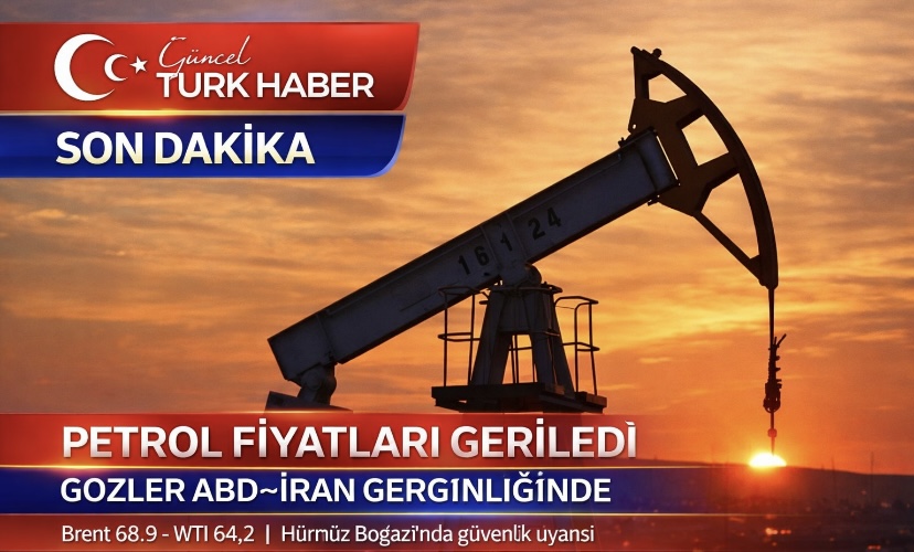 Petrol Fiyatları Geriledi, Gözler ABD–İran Gerginliğinde