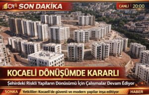 Kocaeli dönüşümde kararlı