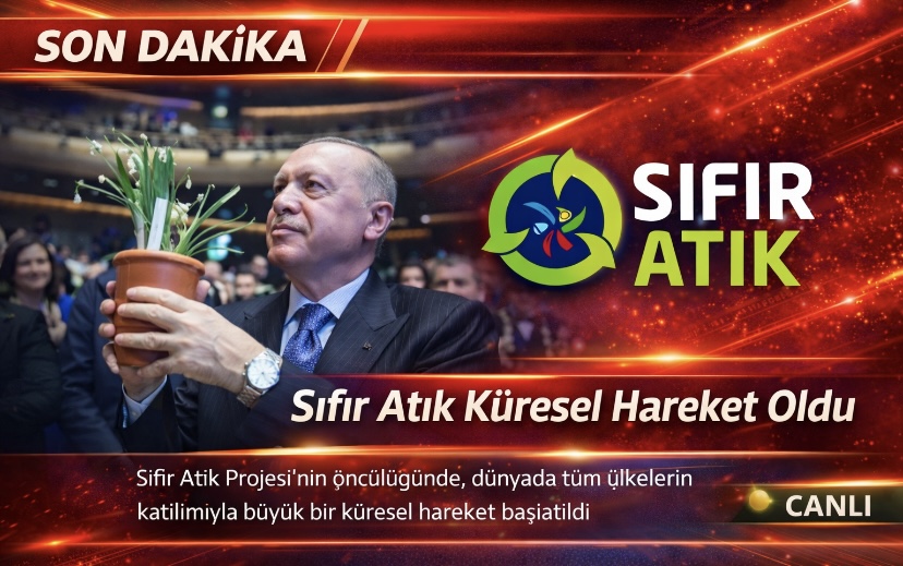 Erdoğan: Sıfır Atık küresel hareket haline geldi