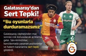 Galatasaray’dan sert tepki: Bu oyunlarla durduramazsınız