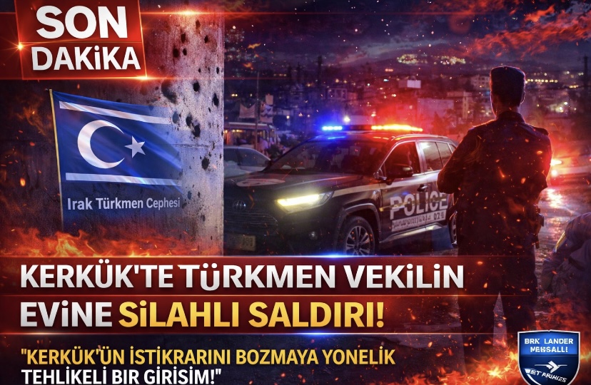 Kerkük’te Türkmen Vekilin Evine Silahlı Saldırı!