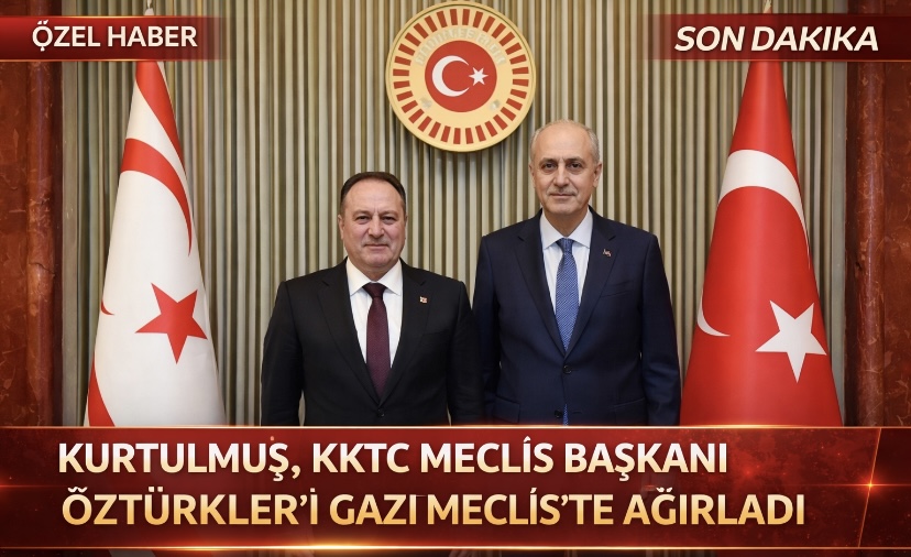 Kurtulmuş, KKTC Meclis Başkanı Öztürkler’i Gazi Meclis’te Ağırladı