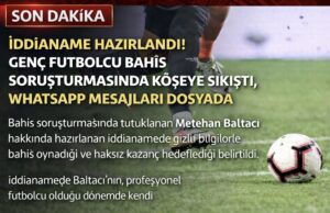 İddianame Hazırlandı! Genç Futbolcu Bahis Soruşturmasında Köşeye Sıkıştı, WhatsApp Mesajları Dosyada