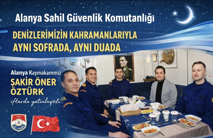 Alanya Sahil Güvenlik Komutanlığı Personeliyle Aynı Sofrada, Aynı Duada