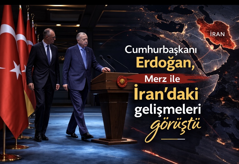 Cumhurbaşkanı Erdoğan, Merz ile İran’daki gelişmeleri görüştü