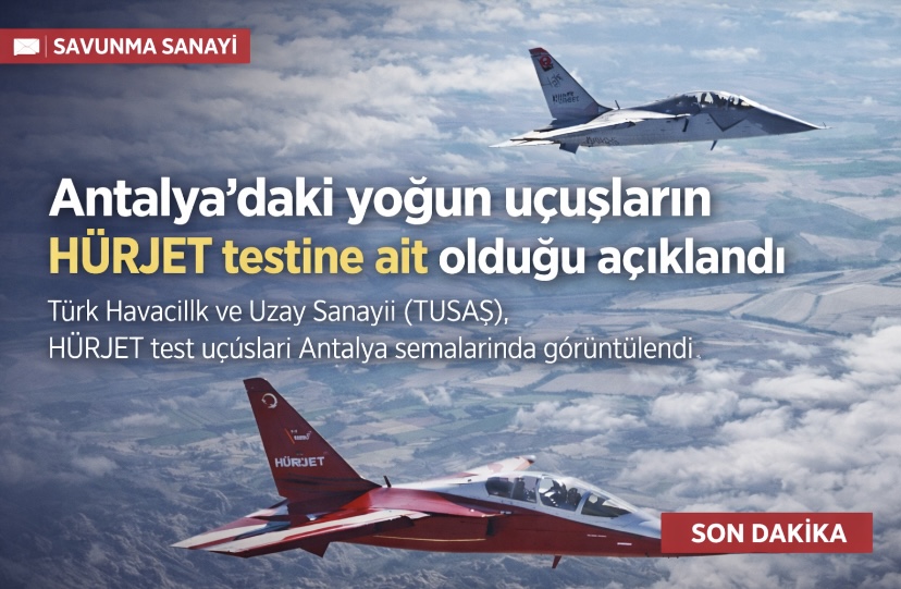 Antalya’daki ‘yoğun uçuşlar’ Hürjet testine ait