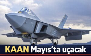 Kaan mayısta uçacak