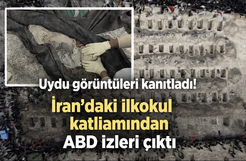 Uydu görüntüleri kanıtladı! İran’daki ilkokul katliamından ABD izleri çıktı