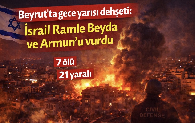 Beyrut’ta gece yarısı dehşeti: İsrail Ramle Beyda ve Armun’u vurdu