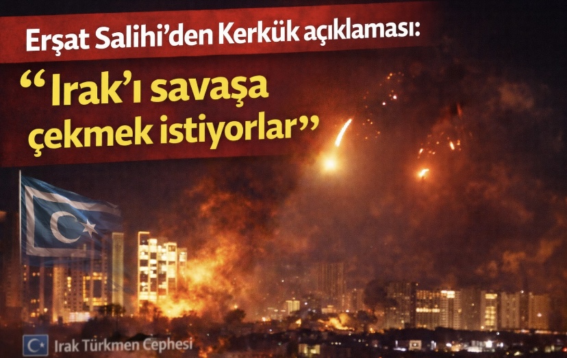 Erşat Salihi’den Kerkük açıklaması: “Irak’ı savaşa çekmek istiyorlar”