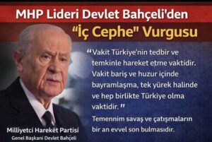 MHP Lideri Devlet Bahçeli’den “İç Cephe” Vurgusu