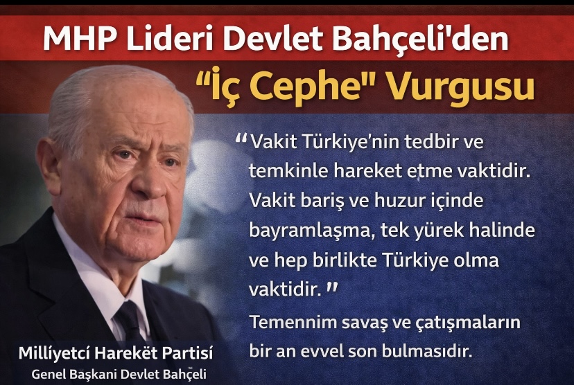 MHP Lideri Devlet Bahçeli’den “İç Cephe” Vurgusu