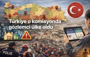 Türkiye o komisyonda gözlemci ülke oldu