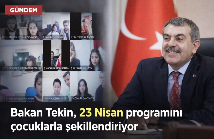 Bakan Tekin, 23 Nisan programını çocuklarla şekillendiriyor
