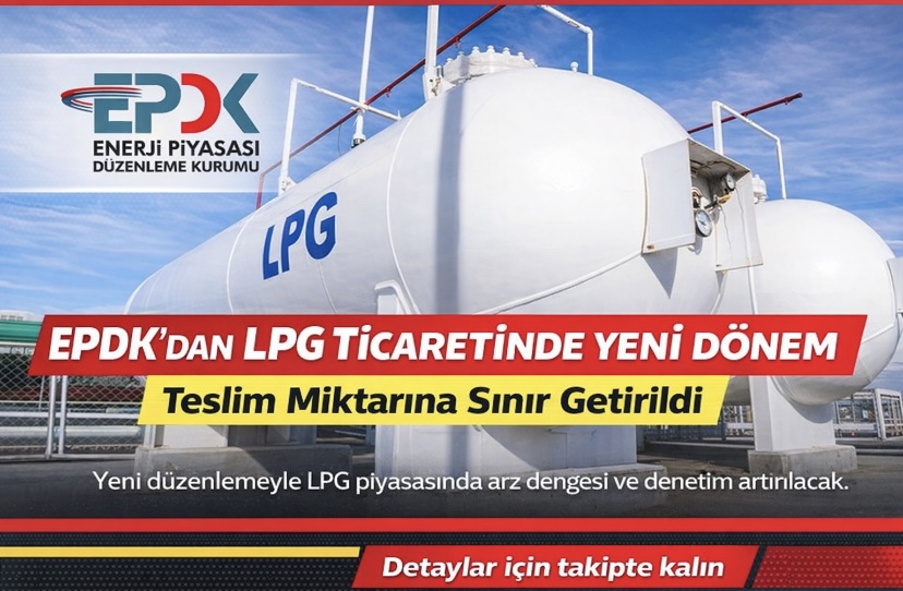 EPDK’dan LPG ticaretinde yeni dönem… LPG teslim miktarına sınır
