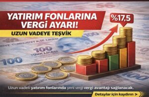 Yatırım fonlarına vergi ayarı… Uzun vadeye teşvik