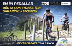 En iyi pedallar Dünya Şampiyonası için Sakarya’da seçilecek