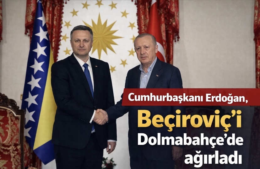 Cumhurbaşkanı Erdoğan, Beçiroviç’i Dolmabahçe’de ağırladı