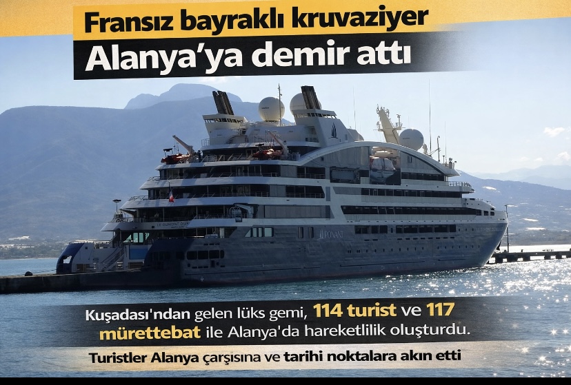 Fransız Bayraklı Kruvaziyer Alanya’ya Demir Attı