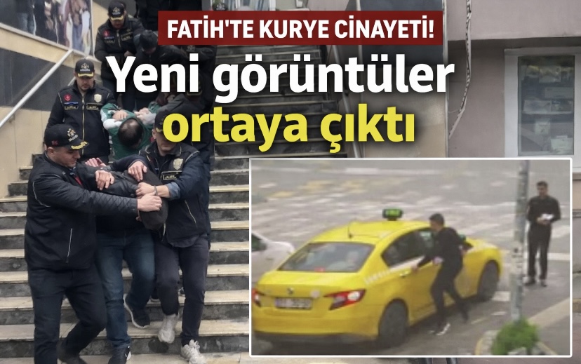 Fatih’te kurye cinayeti! Yeni görüntüler ortaya çıkt