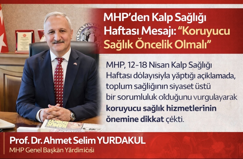 MHP’den Kalp Sağlığı Haftası Mesajı: “Koruyucu Sağlık Öncelik Olmalı”