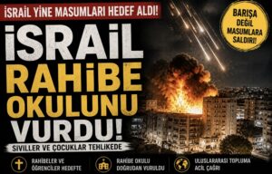 İsrail rahibe okulunu vurdu