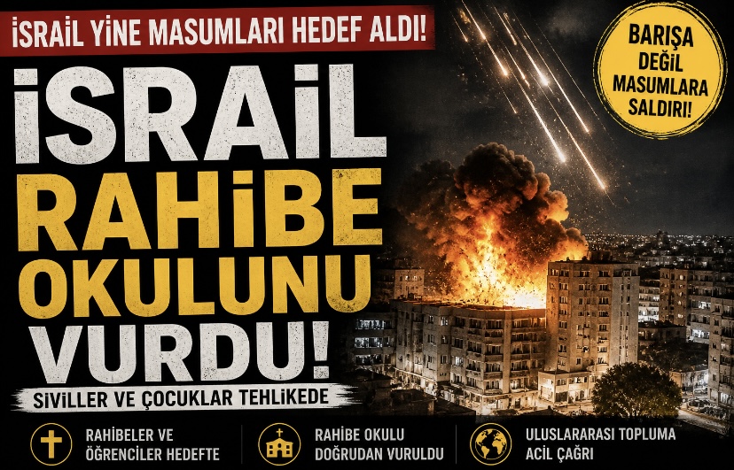 İsrail rahibe okulunu vurdu