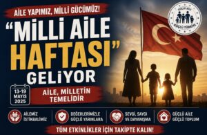Milli Aile Haftası” geliyor