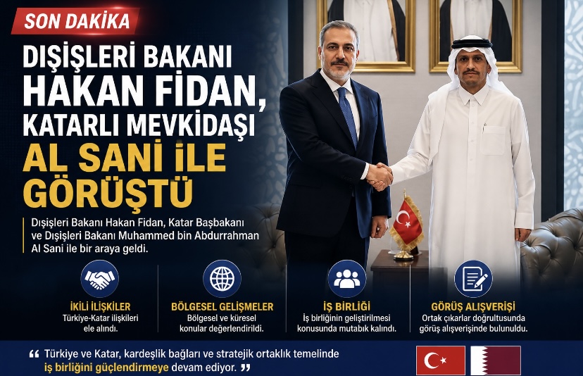 Dışişleri Bakanı Hakan Fidan, Katarlı mevkidaşı Al Sani ile görüştü
