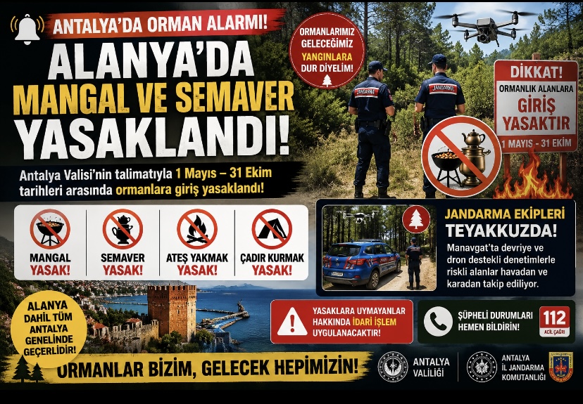 Antalya’da Orman Alarmı: Alanya’da Mangal ve Semaver Yasaklandı!
