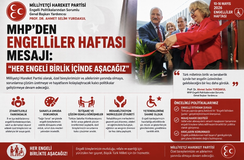MHP’den Engelliler Haftası mesajı: “Her engeli birlik içinde aşacağız”