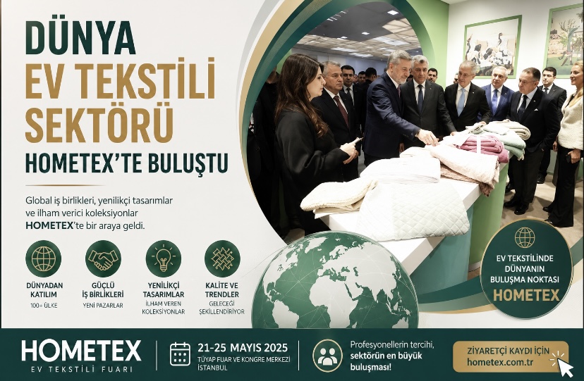 Dünya ev tekstili sektörü HOMETEX’te buluştu