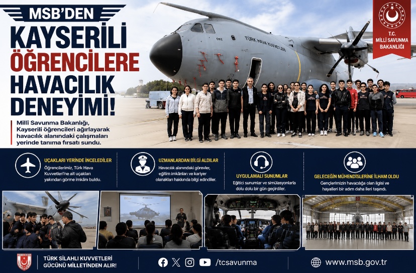 MSB’den Kayserili öğrencilere havacılık deneyimi