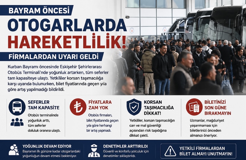 Bayram öncesi otogarlarda hareketlilik! Firmalardan uyarı geldi