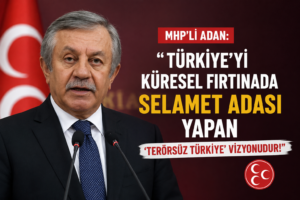 Türkiye’yi küresel fırtınada selamet adası yapan Terörsüz Türkiye vizyonudur”