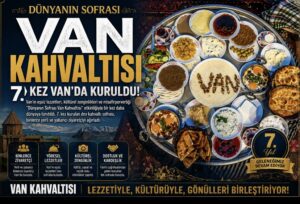 Dünyanın sofrası Van Kahvaltısı 7. kez Van’da kuruldu