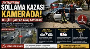 Antalya’da Sollama Kazası Kamerada! Tel Çite Çarpan Araç Savruldu