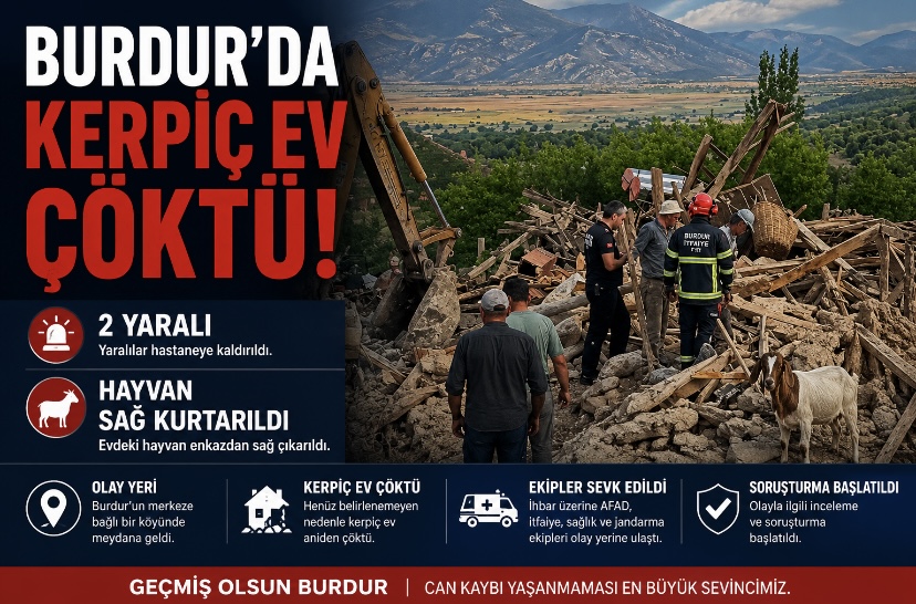 Burdur’da kerpiç ev çöktü: 2 yaralı, hayvan sağ kurtarıldı