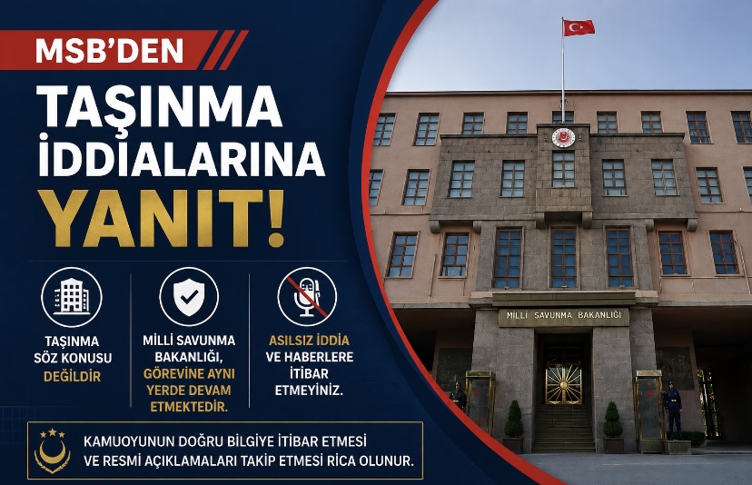 MSB’den taşınma iddialarına yanıt