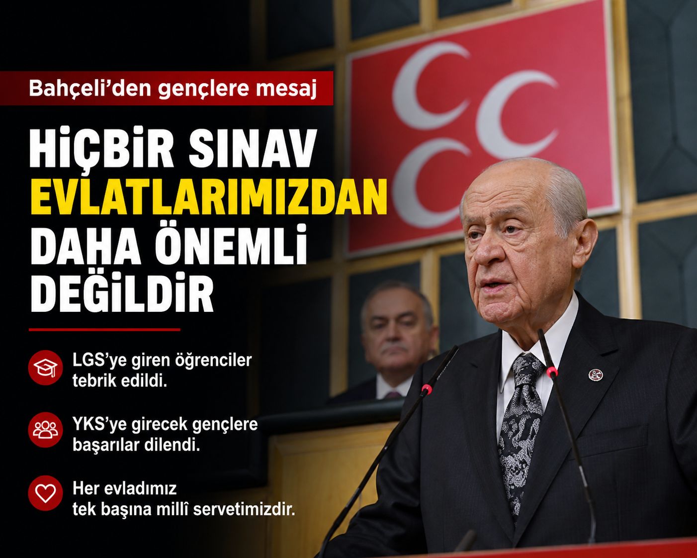 Bahçeli’den YKS ve LGS Öncesi Gençlere Mesaj: “Hiçbir Sınav Evlatlarımızdan Daha Önemli Değildir”