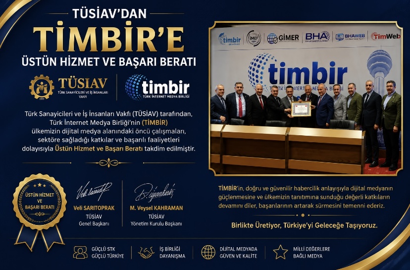TÜSİAV’dan TİMBİR’e Üstün Hizmet ve Başarı Beratı